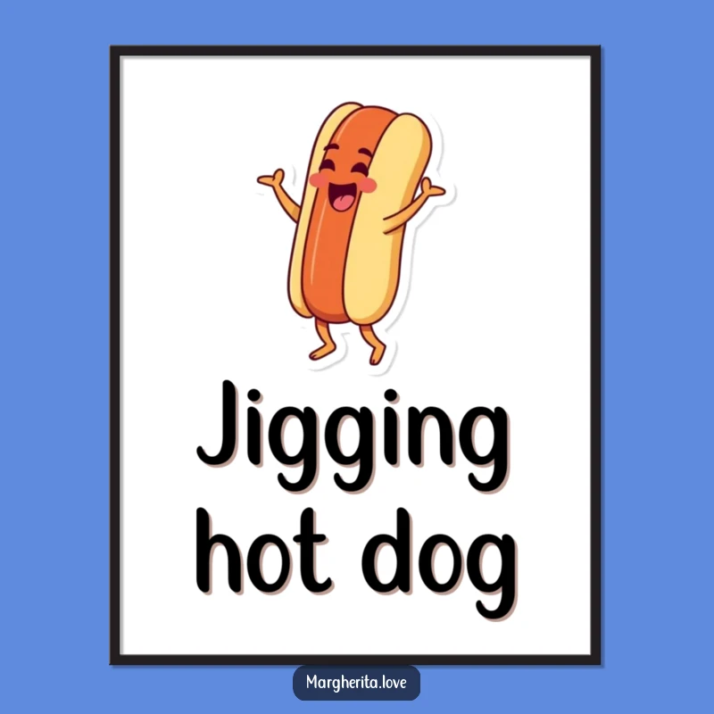 Funny Hot Dog Jig Digital Art: Printable Goofy Decor, Amazing Funny Gift