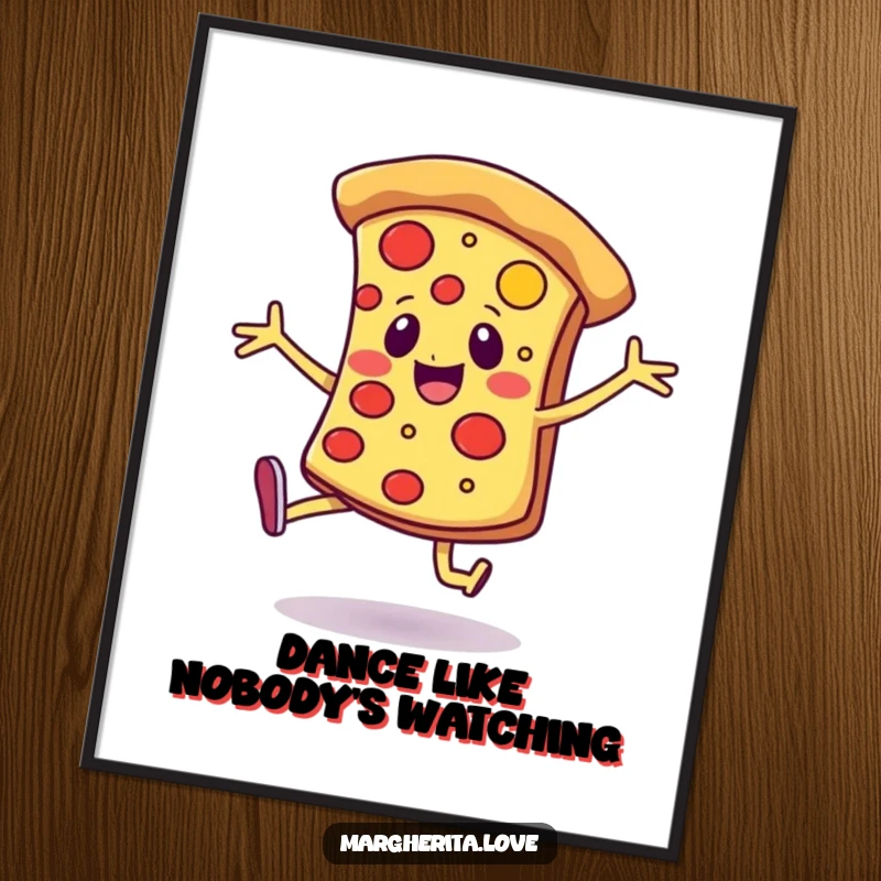 Funny poster of a cheerful pizza slice with legs, dancing with pure joy, adding a vibrant and happy element.