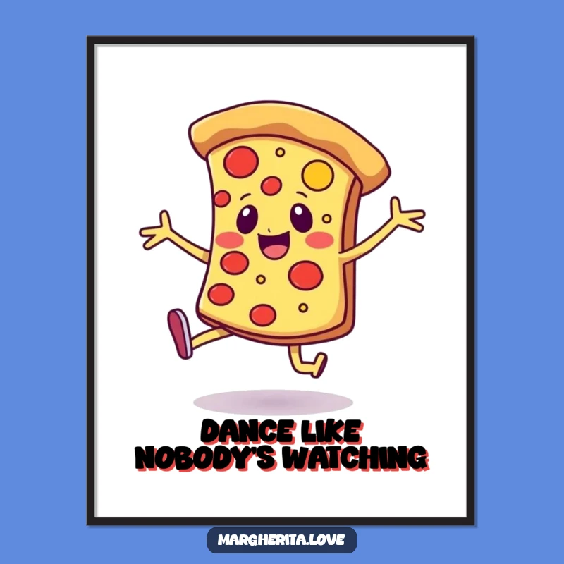 Funny Pizza Dance Poster - Cheerful Slice Wall Art Home Decor