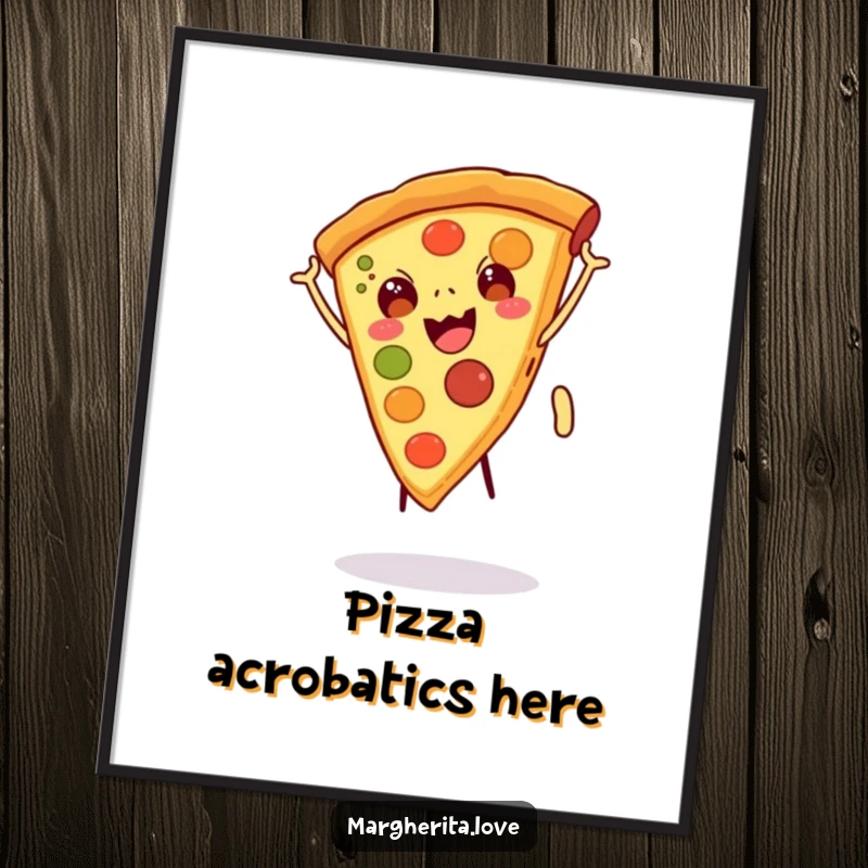 Funny poster art of a happy pizza slice with legs doing a cartwheel, bringing energetic humor to wall decor, funny gift.