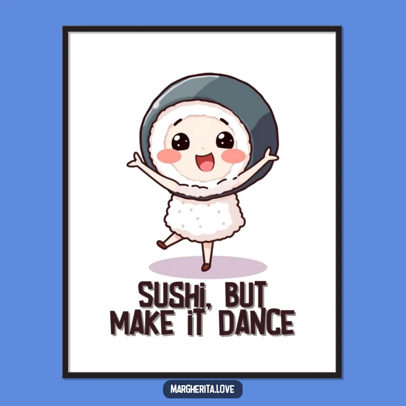 Free Printable Sushi Pirouette Wall Art - Funny Downloadable Decor Gift
