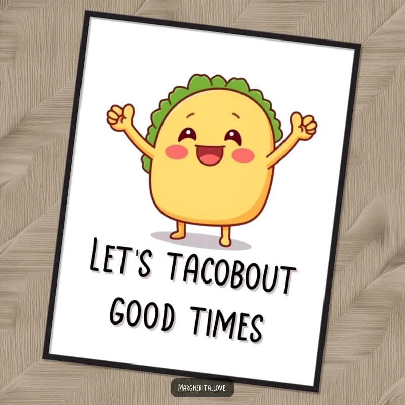 Funny Free Printable Wall Art: A grinning taco with arms raised in a victory dance, exuding pure culinary celebration.