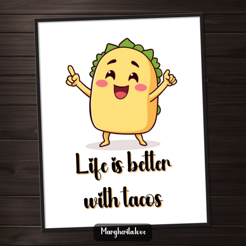 Funny free printable wall art of a grinning taco with arms raised, doing a celebratory dance.