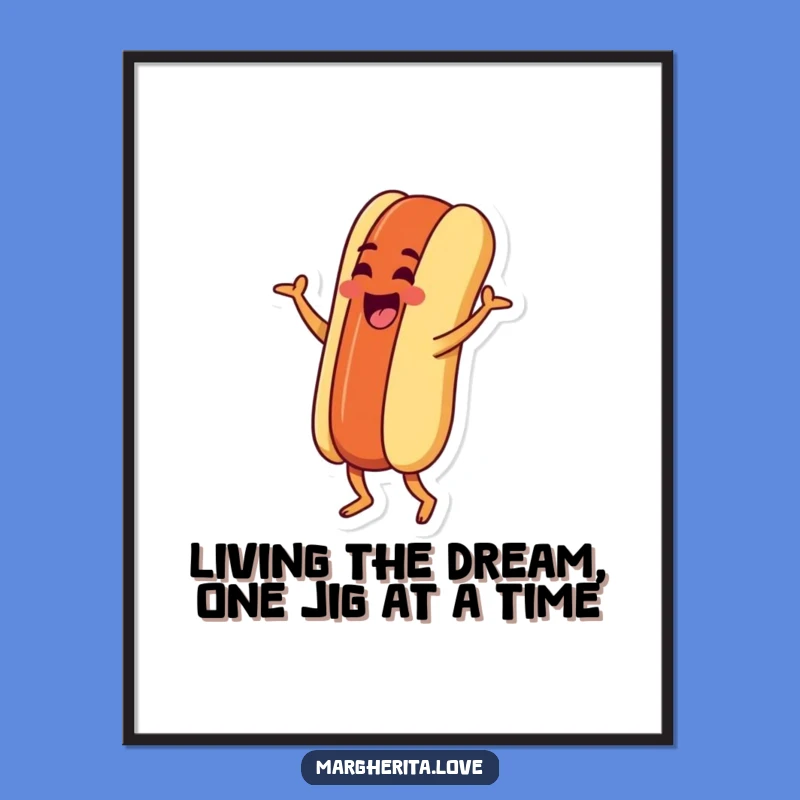 Free Printable Hot Dog Jig Wall Art - Funny Downloadable Art for Your Home