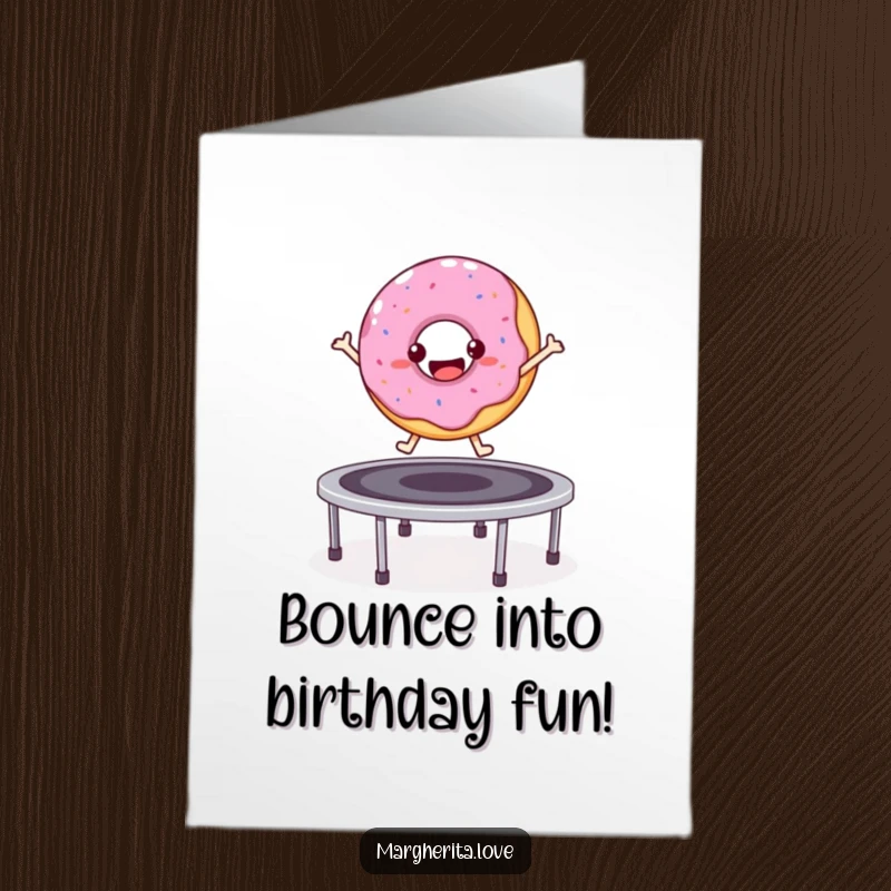 Funny Free Printable Birthday Card: Bouncy donut character happily jumping high on a trampoline.