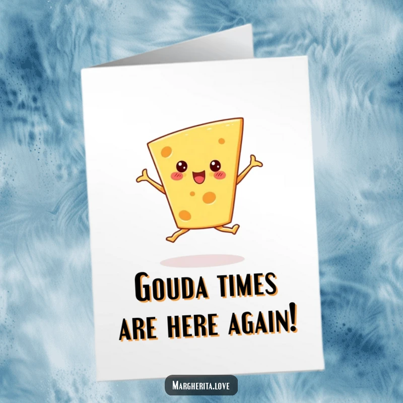 Funny Free Printable Birthday Card: Enthusiastic cheese wedge in a ballet pirouette, spreading cheesy joy. A delightful downloadable gift.