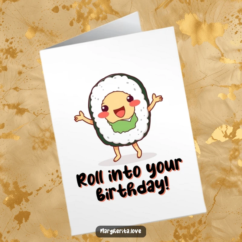 Funny Free Printable Birthday Card: A happy sushi roll person doing a cute little dance with pure joy, ready to party.