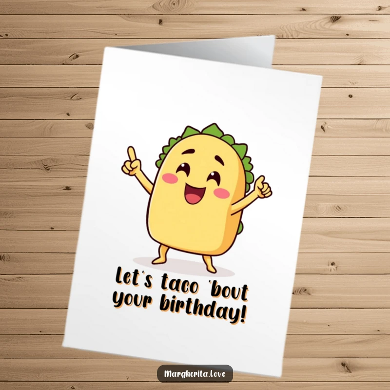 Funny free printable birthday card showing a grinning taco with arms celebrating with a victory dance.