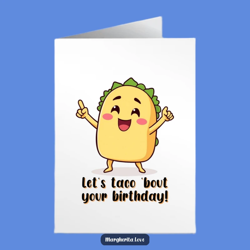 Free Printable Birthday Card: Taco's Victory Dance Fun