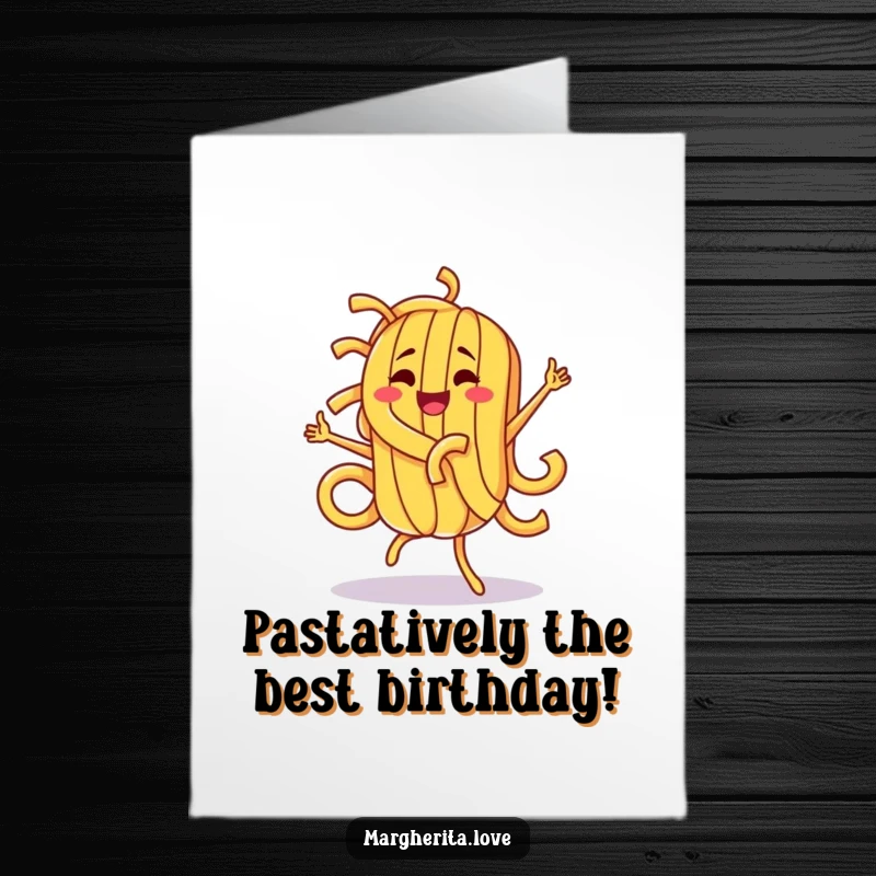 Funny Free Printable birthday card featuring a goofy pasta character gleefully dancing with joy, ready to party.
