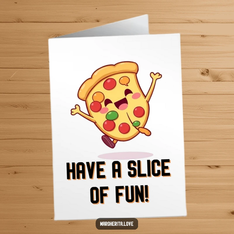 Funny free printable birthday card featuring a joyful pizza slice character doing a cartwheel with enthusiasm.