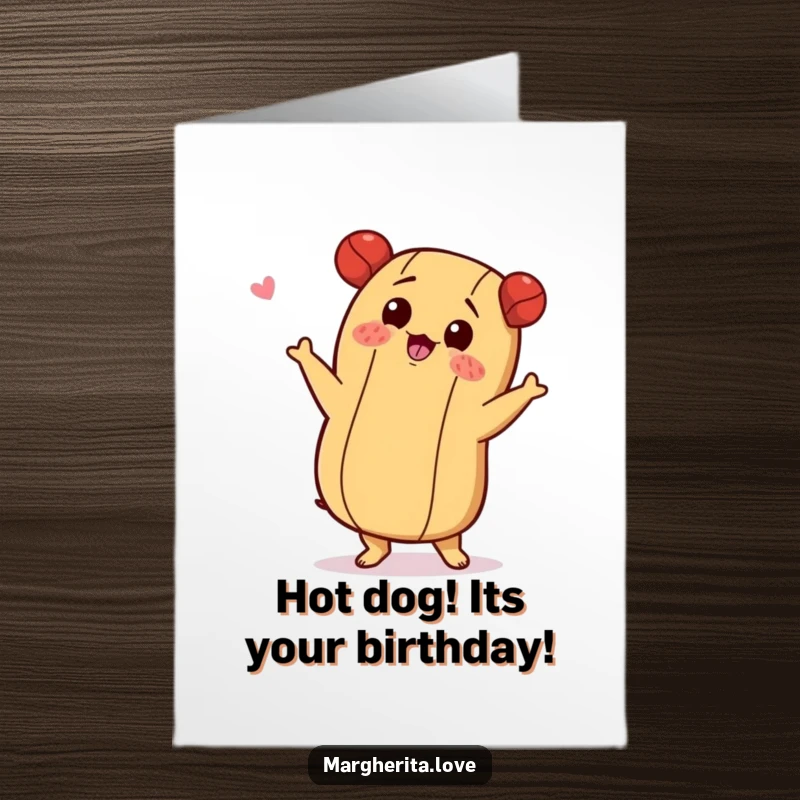 Funny Free Printable Birthday Card: A hot dog doing a cheeky little shimmy, ready to party and celebrate.