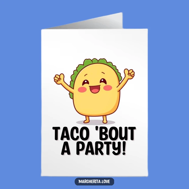 Free Printable Taco Birthday Card: Funny Downloadable Gift for Fiesta Lovers