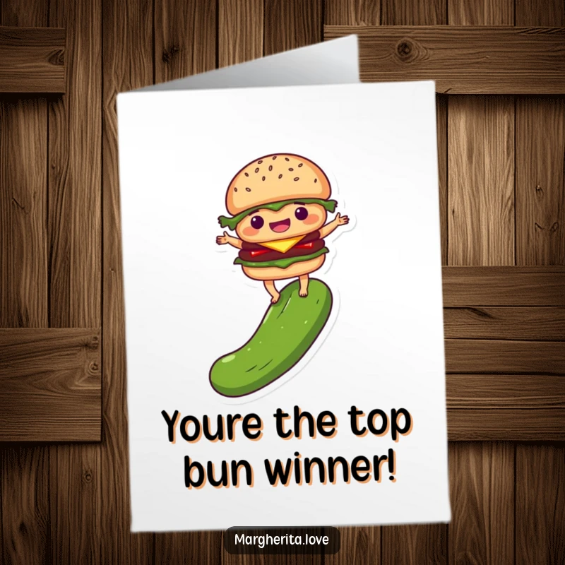 Funny Free Printable Congratulations Card: A delighted burger person perfectly balancing on a pickle, celebrating a win.