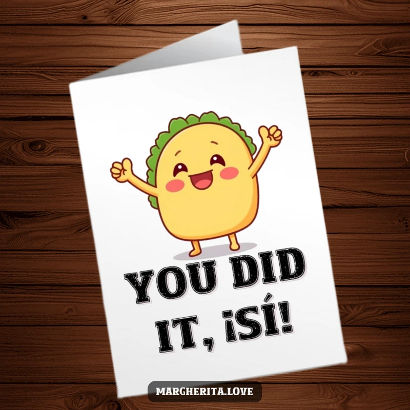 Funny Free Printable Congratulations Card: A taco dancing with joy, celebrating a major accomplishment with infectious enthusiasm.