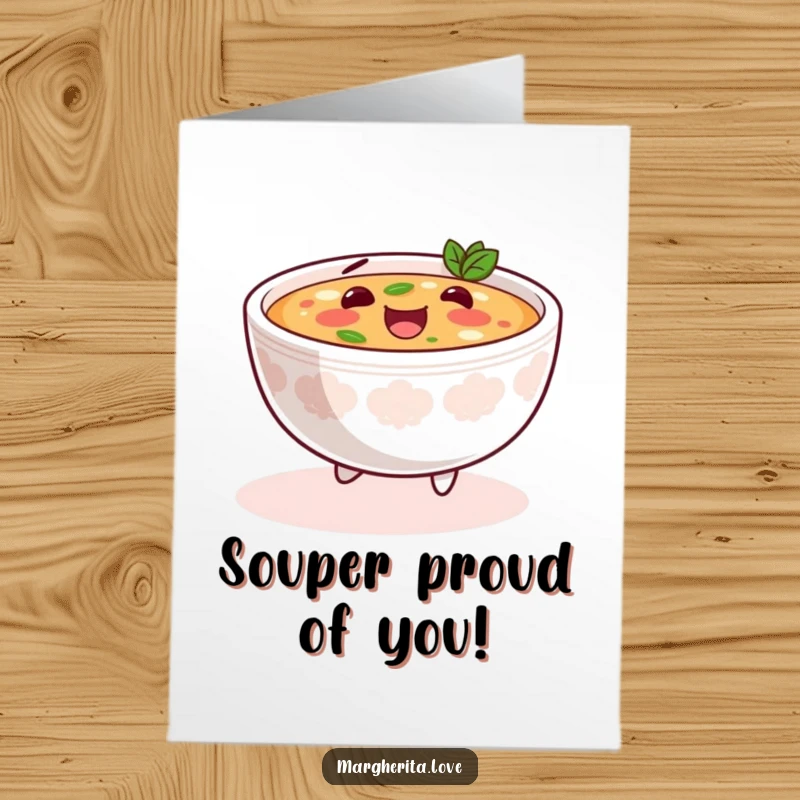 Funny Free Printable Congratulations Card: A joyful bowl of soup skipping along happily.
