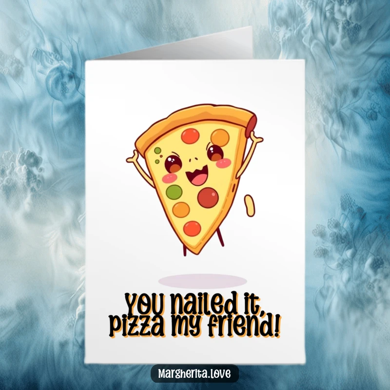 Free printable congratulations card of a happy pizza slice with legs doing a triumphant cartwheel.