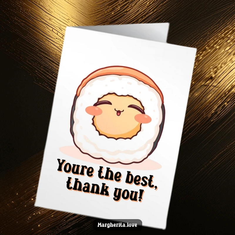 Funny Free Printable thank you card of a contented sushi roll basking in warmth, sharing gratitude in a peaceful, charming way.