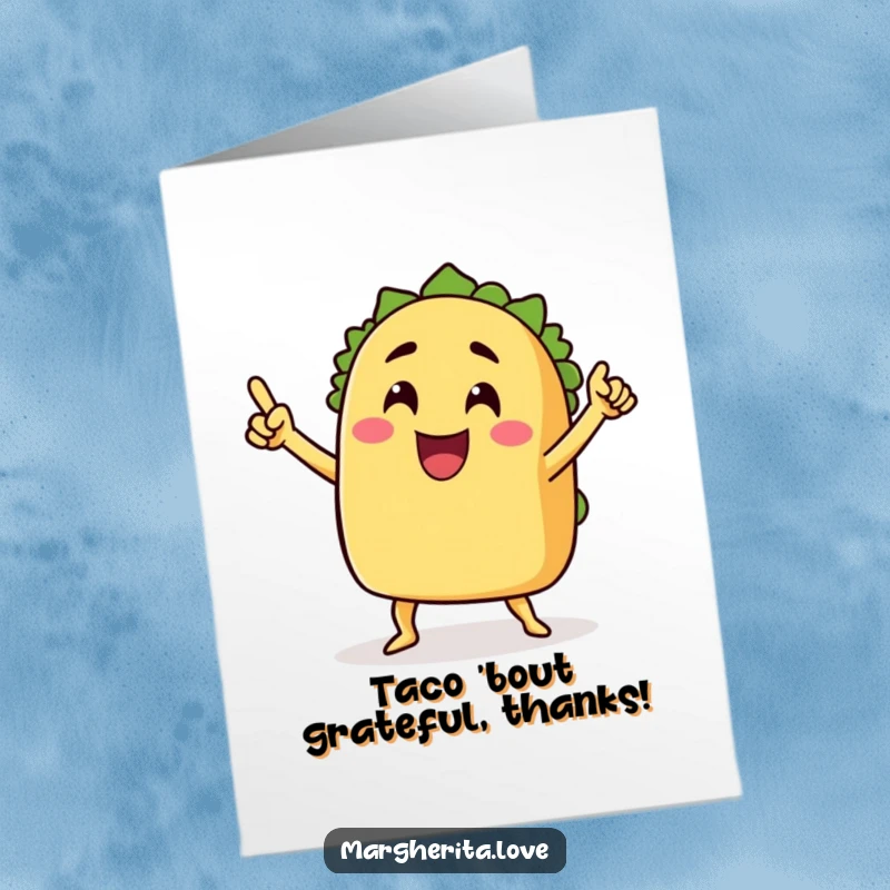 Funny free printable thank you card featuring a grinning taco with arms celebrating victoriously.