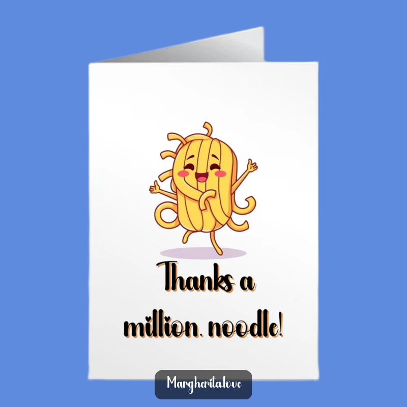Free Printable Thank You Card: Pasta Dance Humor Downloadable Gift