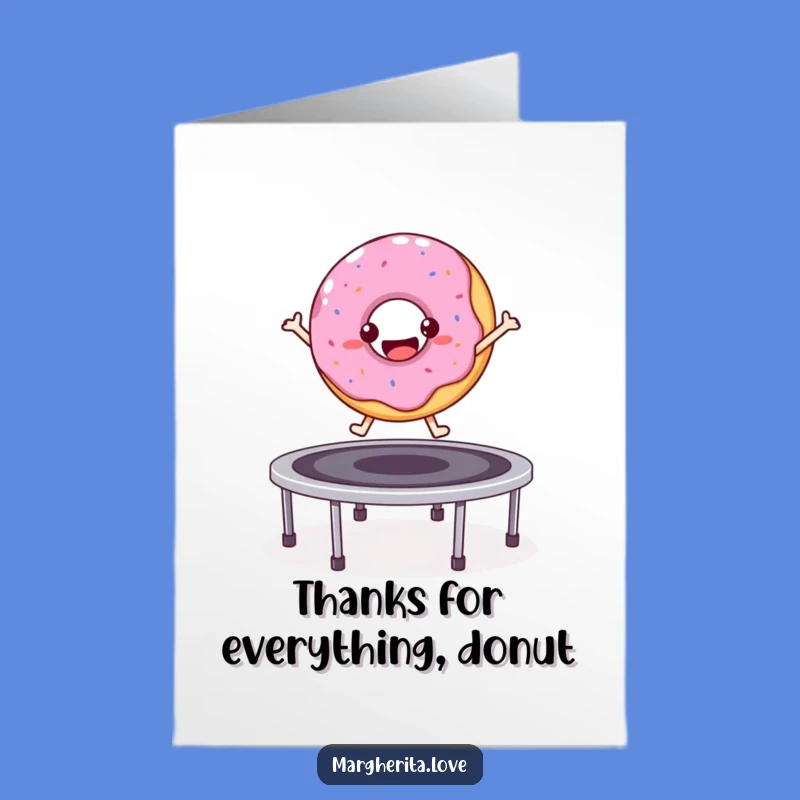 Free Printable Thank You Card: Donut's Bouncy Thanks, Downloadable Gift